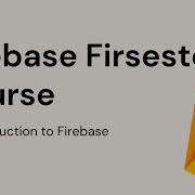 1 Introduction To Firebase Firestore Firebase Firestore Course With React And Next Js