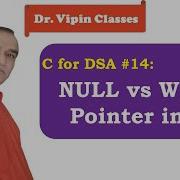 NULL Pointer Vs Wild Pointer In C Dr Vipin Classes