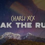 Charli XCX Break The Rules Lyrics