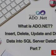 ADO NET Part 7 Insert Delete Update And Display Data Of SQL Server Database Part 7