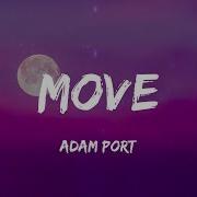 Adam Port Move Lyrics