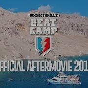 WhoGotSkillz Beat Camp 2018 Aftermovie Thebeatcamp Thebeatcamp