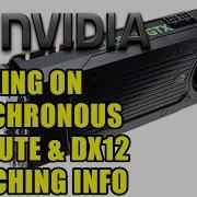 Nvidia Working On Asynchronous Compute DX12 Context Switching Info