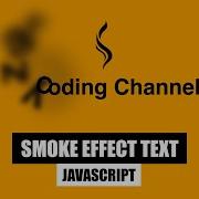 Smoke Effect Text JavaScript How To Make Smoke Animation In JS
