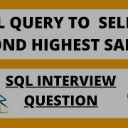 SQL Query To Find Second Highest Salary In Table SQL Interview Questions 1