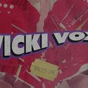 Vicki Vox Wasted Love