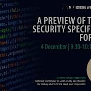 MIPI Debug Webinar Series A Preview Of The MIPI Security Specification For Debug