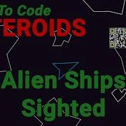 Learn To Code Asteroids Lesson 10 Alien Ships Sighted