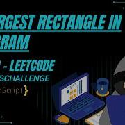 Largest Rectangle In Histogram Monotonic Stack JavaScript LeetCode 84