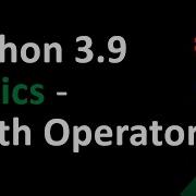 Python 3 9 Math Operators