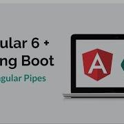 Angular 6 Spring Boot 20 Angular Pipes
