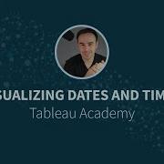 Visualizing Dates And Times In Tableau