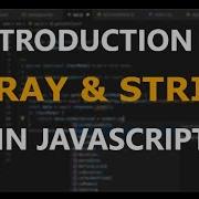 Arrays String Introduction Introduction Of Arrays And String In Javascript