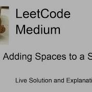 2109 Adding Spaces To A String Leetcode Medium