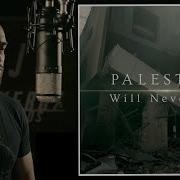 LOWKEY Palestine Will Never Die OFFICIAL MUSIC VIDEO