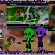Underfell React To Special Trio Extra Реакция Андерфелл на Трио Шутников экстра