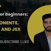 React For Beginners Components JSX And Props