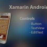 Xamarin Android Tutorial 1 Controls Button TextView EditText