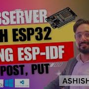 Create A Webserver Handling HTTP Requests GET POST PUT And Secure URL ESP IDF