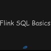 Flink Development Platform Apache Zeppelin Part 7 Flink SQL Basics