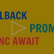 Synchronous And Asynchronous Callback And Callback Hell Problem Promise Async Await