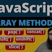 Master JavaScript Array Methods Push Pop Shift Unshift Concat And Slice Explained Class 25