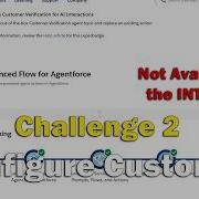 Superbadge Advanced Flow For Agentforce Unit Challenge 2 Configure Customer Verification For AI