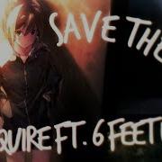 Nightstep Save The Lies FlowSquire Ft 6 Feet Under