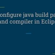 Java Build Path Java Compiler Configuration MAC Eclipse