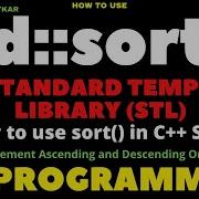 Std Sort In C STL Sort In C Standard Template Library STL STL Sort Algorithm Sort In C