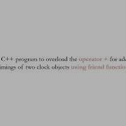 C Program Binary Operator Overloading Using Friend Function