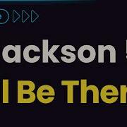 Jackson 5 I Ll Be There Karaoke Version