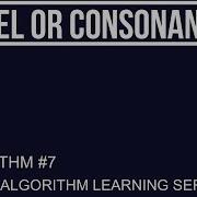 Python Algorithm Tutorial 7 Vowel Or Consonant