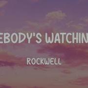 Rockwell Somebody S Watching Me Lyrics