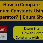 How To Compare Enum Constants Using Operator Enum SiteInfo Java Enum