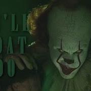 Pennywise You Ll Float Too