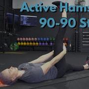 How To Do An Active Hamstring 90 90 Stretch