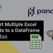 Import Multiple Excel Sheets To A Pandas DataFrame Pandas Python Jupyternotebook Excel
