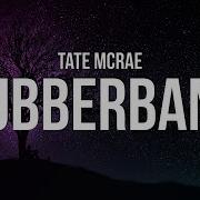 Tate McRae Rubberband Lyrics