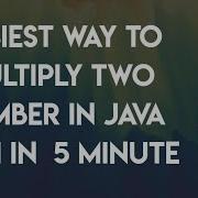 Java Program To Multiply Two Numbers
