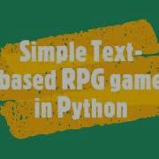 Simple RPG Game In Python Text Only