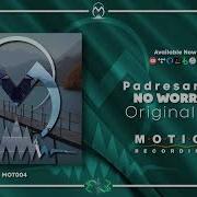 MOT004 Padresantoo No Worries Original Mix House Neo Soul
