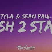 Tyla Sean Paul PUSH 2 START REMIX Lyrics