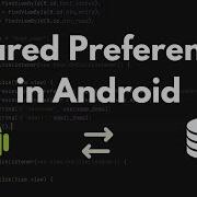 SharedPreferences In Android