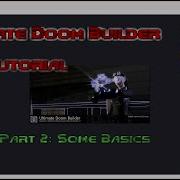 Ultimate Doom Builder Tutorial Part 2 Some Basics