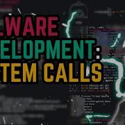 Malware Development System Calls