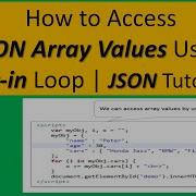 How To Access JSON Array Values Using For In Loop JSON Tutorial
