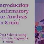 An Introduction To Confirmatory Factor Analysis In 8 Min