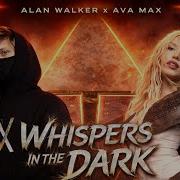 Alan Walker X Ava Max Whispers In The Dark Official Video