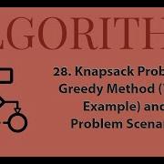 28 Knapsack Problem Greedy Method With Example Problem Scenario